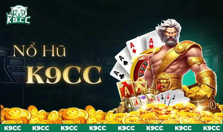 Khám Phá Nổ Hũ K9CC: Trò Chơi Đổi Thưởng Hấp Dẫn Hàng Đầu 2025 1 Sảnh Nổ Hũ K9CC thiết kế giao diện đẹp, chuyên nghiệp